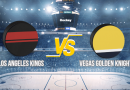 Pronostic Los Angeles Kings Vegas Golden Knights